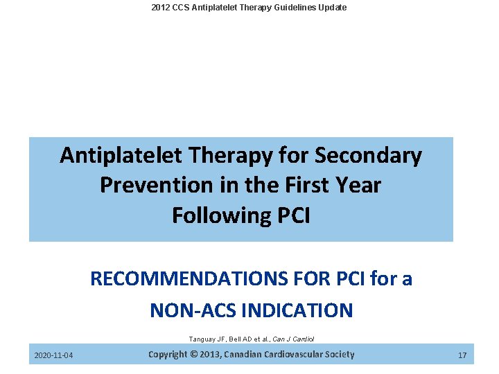 2012 CCS Antiplatelet Therapy Guidelines Update Antiplatelet Therapy for Secondary Prevention in the First