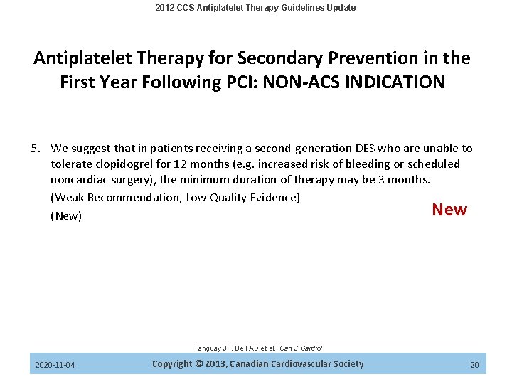 2012 CCS Antiplatelet Therapy Guidelines Update Antiplatelet Therapy for Secondary Prevention in the First