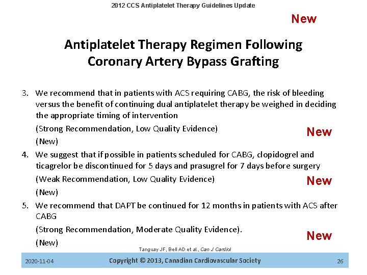 2012 CCS Antiplatelet Therapy Guidelines Update New Antiplatelet Therapy Regimen Following Coronary Artery Bypass