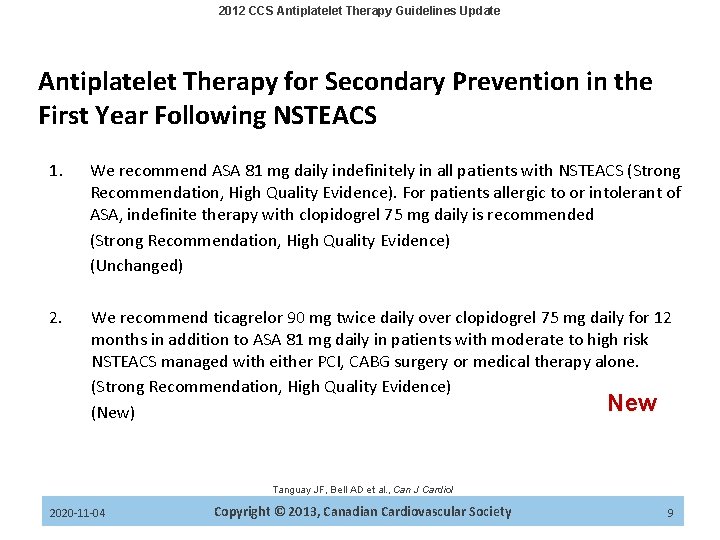 2012 CCS Antiplatelet Therapy Guidelines Update Antiplatelet Therapy for Secondary Prevention in the First