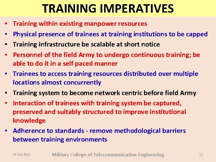 TRAINING IMPERATIVES • • Training within existing manpower resources Physical presence of trainees at TRAINING IMPERATIVES • • Training within existing manpower resources Physical presence of trainees at