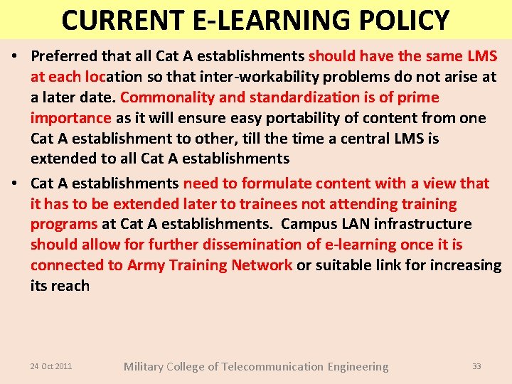 CURRENT E-LEARNING POLICY • Preferred that all Cat A establishments should have the same CURRENT E-LEARNING POLICY • Preferred that all Cat A establishments should have the same