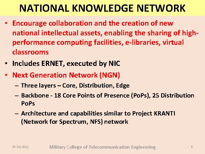 NATIONAL KNOWLEDGE NETWORK • Encourage collaboration and the creation of new national intellectual assets, NATIONAL KNOWLEDGE NETWORK • Encourage collaboration and the creation of new national intellectual assets,
