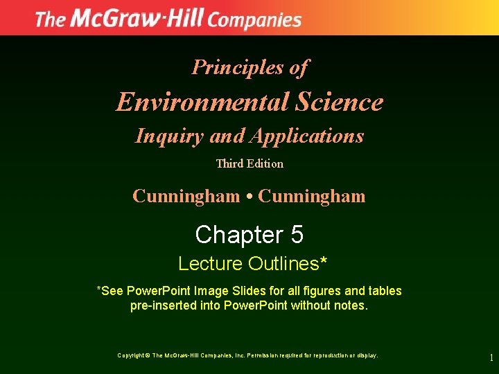 Principles of Environmental Science Inquiry and Applications Third Edition Cunningham • Cunningham Chapter 5