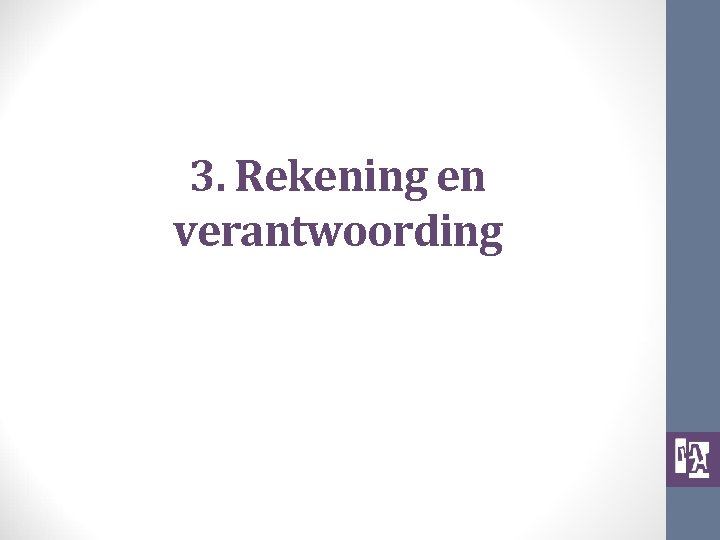 3. Rekening en verantwoording 
