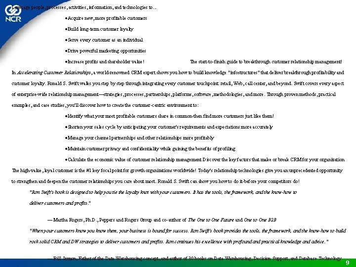Leverage people, processes, activities, information, and technologies to. . . ·Acquire new, more profitable