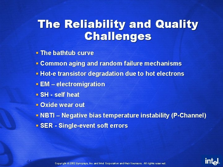 The Reliability and Quality Challenges § The bathtub curve § Common aging and random