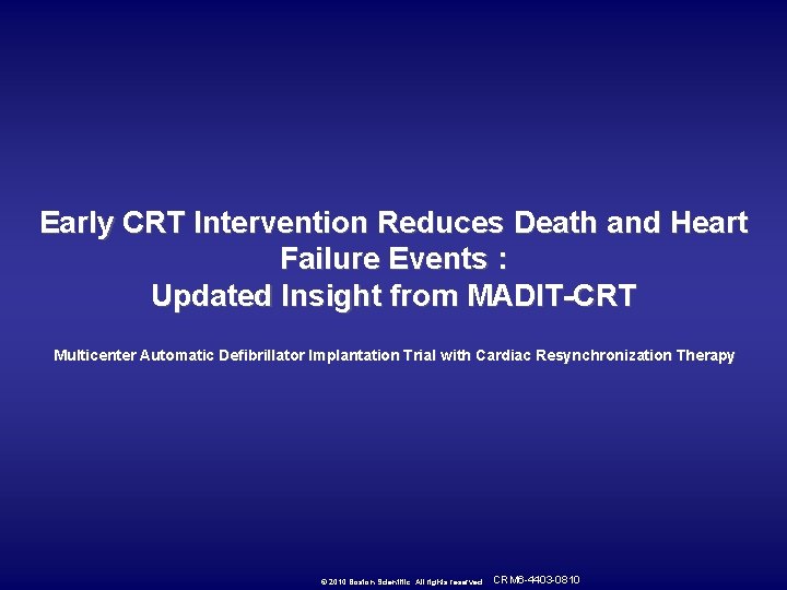 Early CRT Intervention Reduces Death and Heart Failure Events : Updated Insight from MADIT-CRT