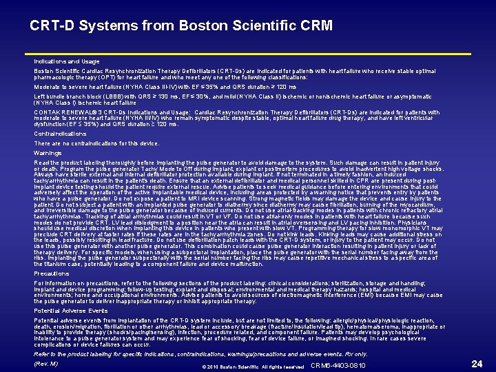 CRT-D Systems from Boston Scientific CRM Indications and Usage Boston Scientific Cardiac Resynchronization Therapy