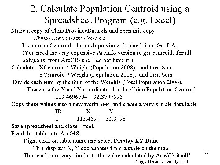 2. Calculate Population Centroid using a Spreadsheet Program (e. g. Excel) Make a copy