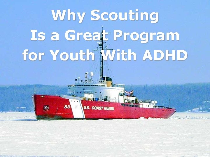 Why Scouting Is a Great Program for Youth With ADHD 