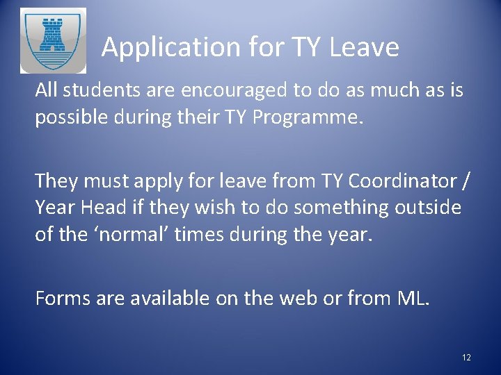 Application for TY Leave All students are encouraged to do as much as is