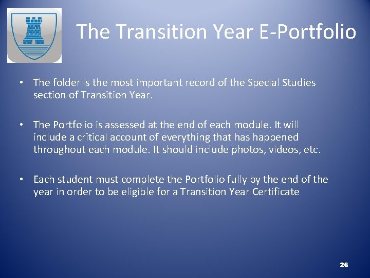 The Transition Year E-Portfolio • The folder is the most important record of the