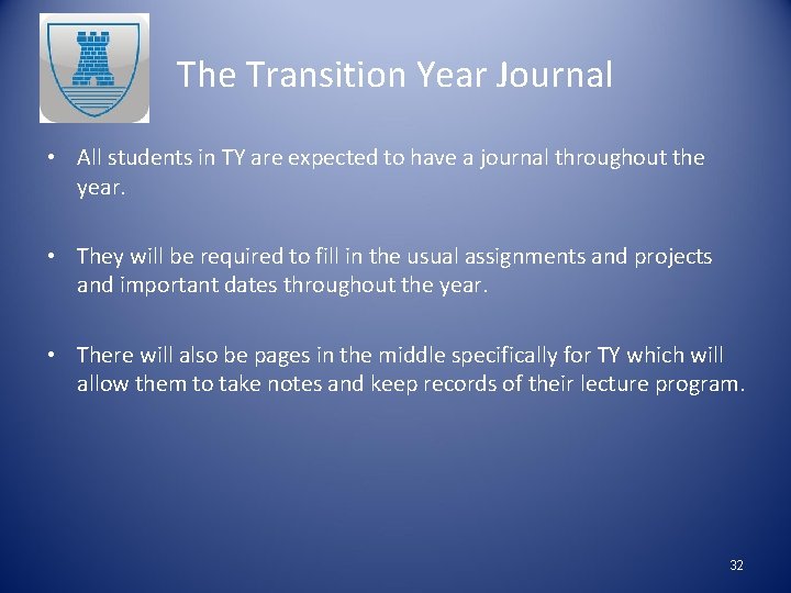 The Transition Year Journal • All students in TY are expected to have a