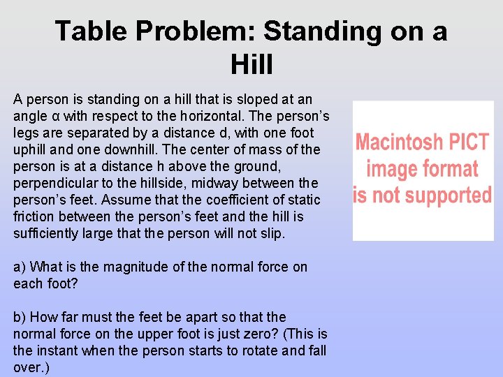 Table Problem: Standing on a Hill A person is standing on a hill that Table Problem: Standing on a Hill A person is standing on a hill that