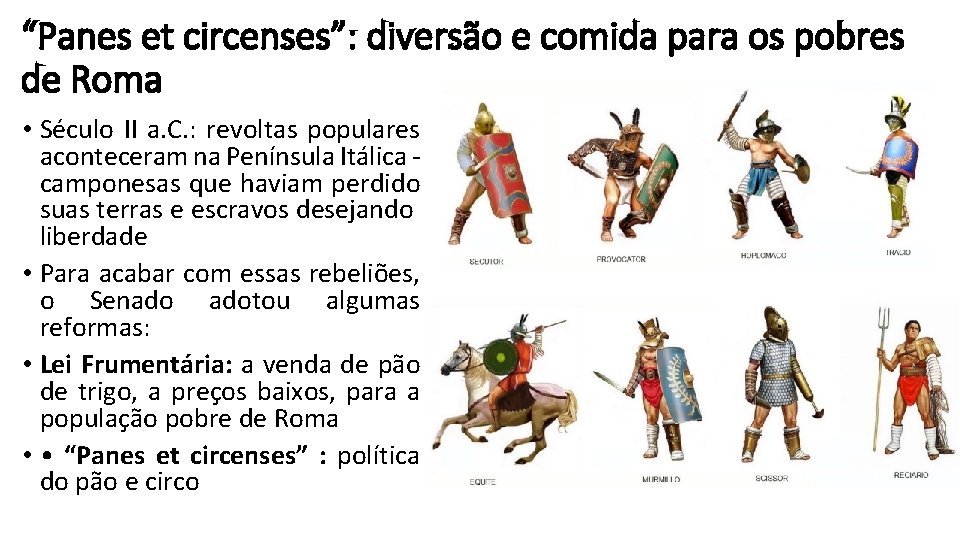 “Panes et circenses”: diversão e comida para os pobres de Roma • Século II