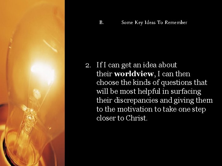 B. Some Key Ideas To Remember 2. If I can get an idea about