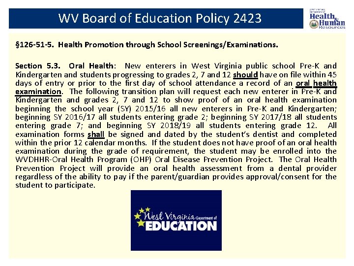 WV Board of Education Policy 2423 § 126 -51 -5. Health Promotion through School