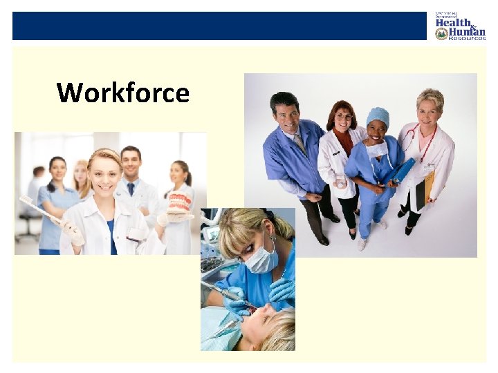 Workforce 
