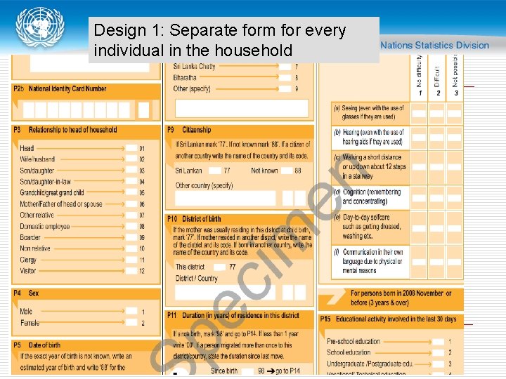 Design 1: Separate form for every individual in the household United Nations Workshop on
