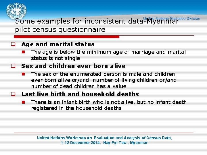 Some examples for inconsistent data-Myanmar pilot census questionnaire q Age and marital status n