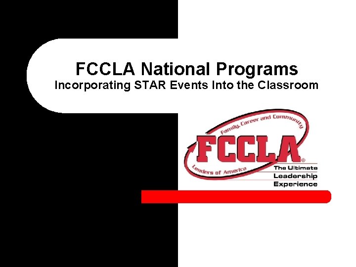 FCCLA National Programs Incorporating STAR Events Into the Classroom 