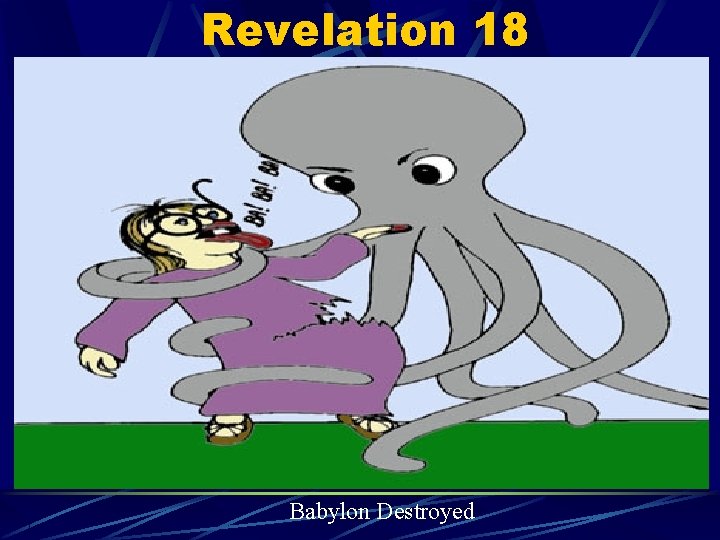 Revelation 18 Babylon Destroyed 