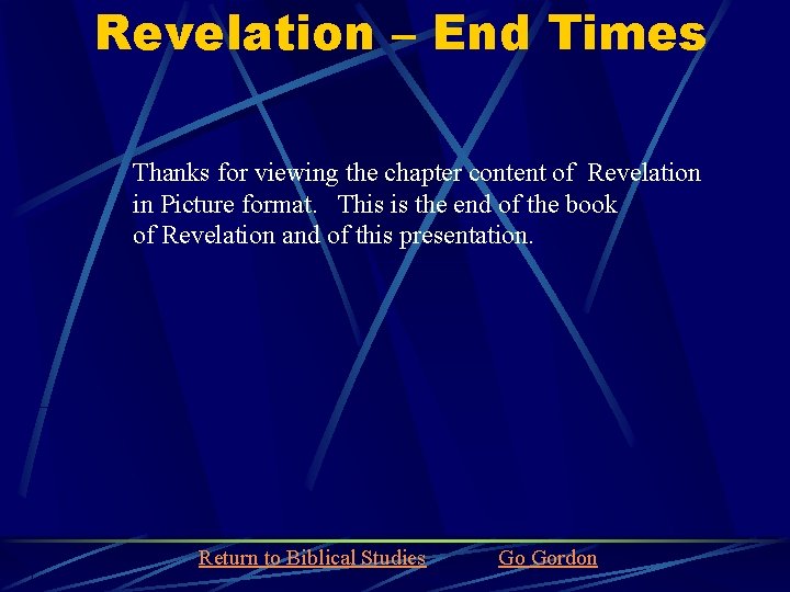 Revelation – End Times Thanks for viewing the chapter content of Revelation in Picture