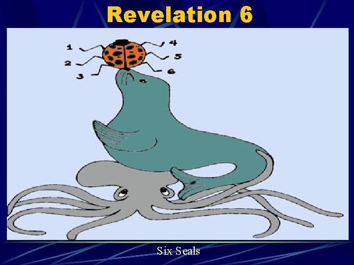 Revelation 6 Six Seals 