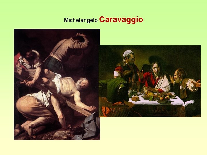 Michelangelo Caravaggio 