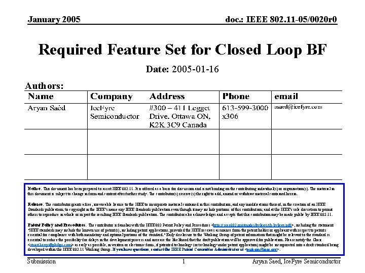 January 2005 doc. : IEEE 802. 11 -05/0020 r 0 Required Feature Set for