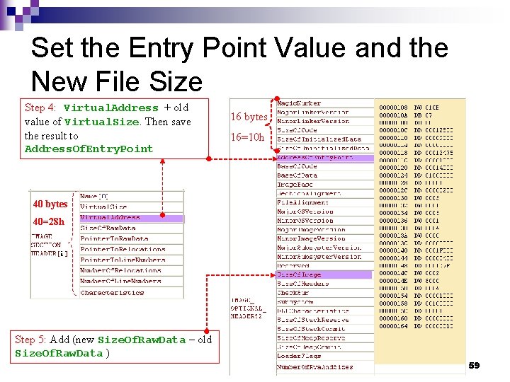 Set the Entry Point Value and the New File Size Step 4: Virtual. Address