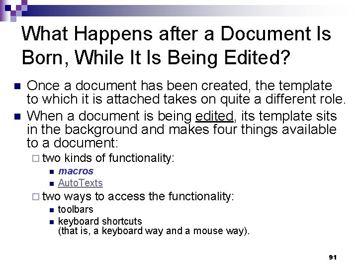 What Happens after a Document Is Born, While It Is Being Edited? n n