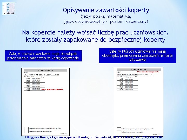 Opisywanie zawartości koperty (język polski, matematyka, język obcy nowożytny – poziom rozszerzony) Na kopercie