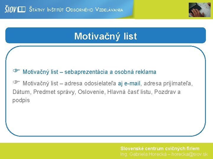 Motivačný list F Motivačný list – sebaprezentácia a osobná reklama F Motivačný list –