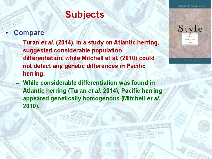 Subjects • Compare – Turan et al. (2014), in a study on Atlantic herring,