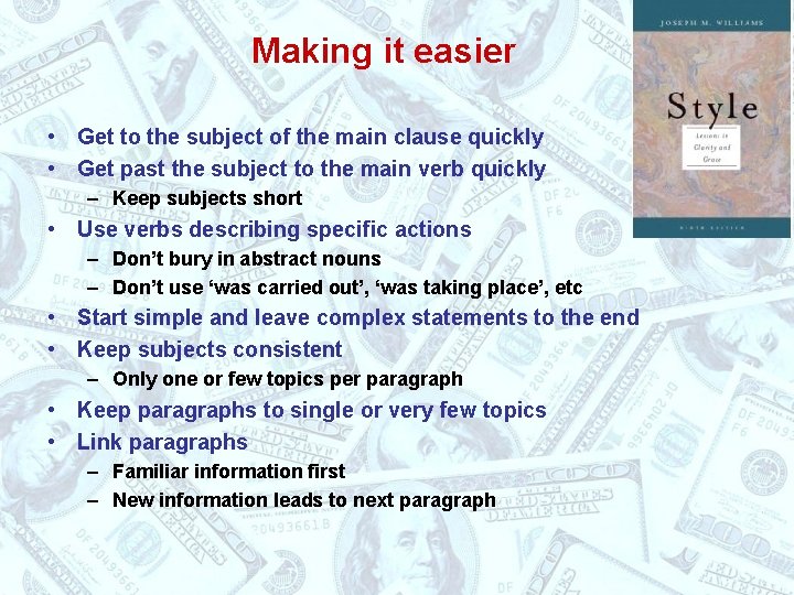 Making it easier • Get to the subject of the main clause quickly •