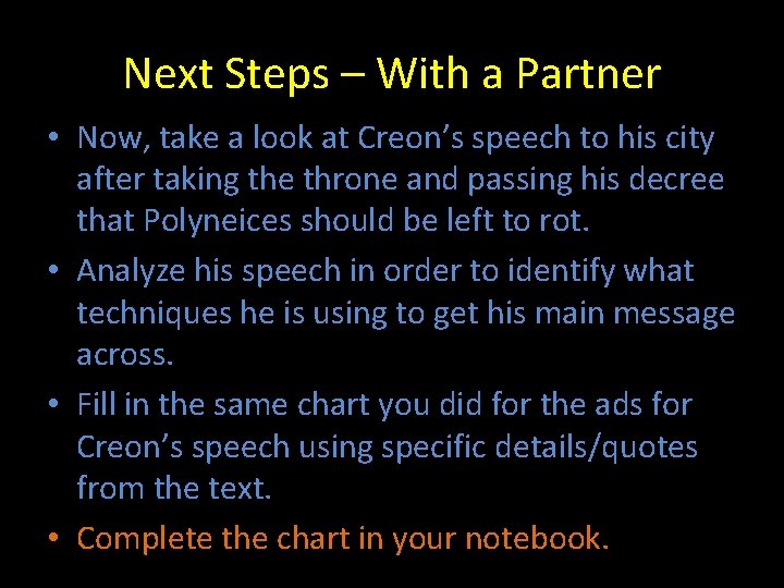 Next Steps – With a Partner • Now, take a look at Creon’s speech