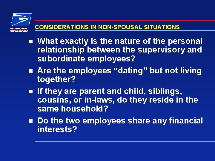 CONSIDERATIONS IN NON-SPOUSAL SITUATIONS n n What exactly is the nature of the personal