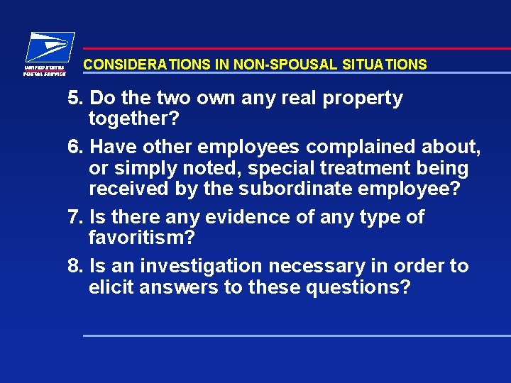 CONSIDERATIONS IN NON-SPOUSAL SITUATIONS 5. Do the two own any real property together? 6.