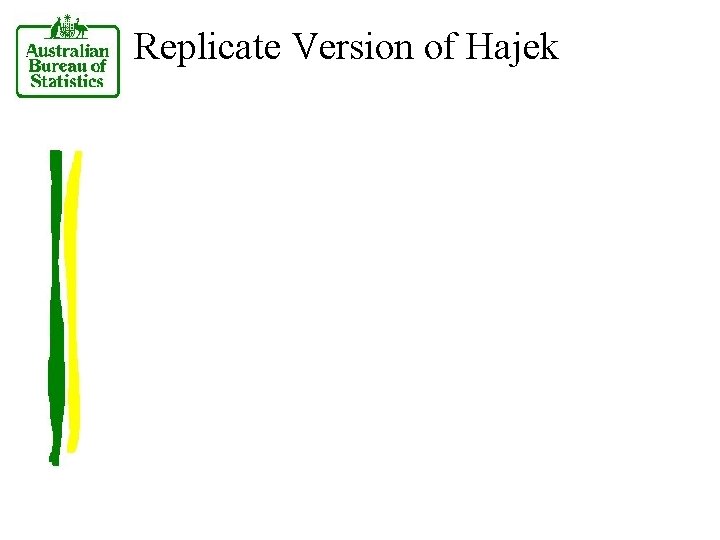 Replicate Version of Hajek 