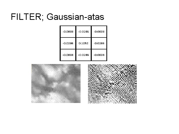 FILTER; Gaussian-atas 