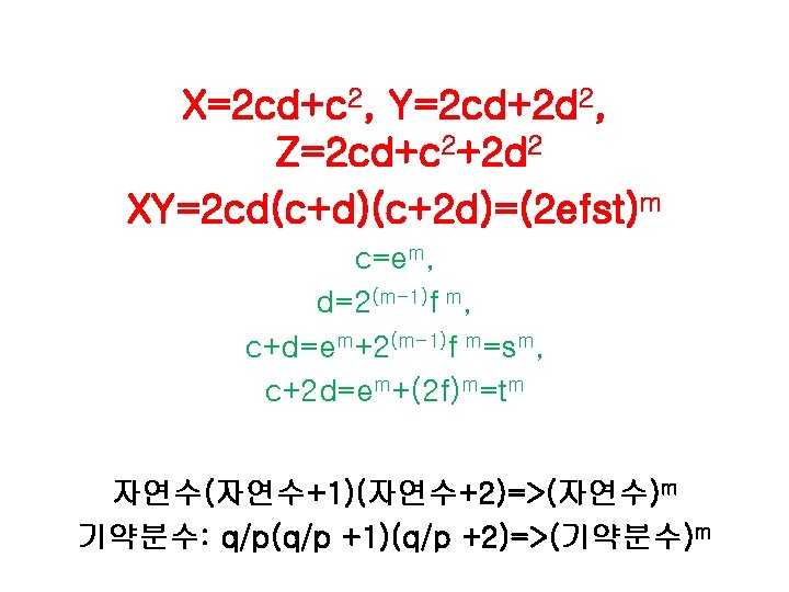 X=2 cd+c 2, Y=2 cd+2 d 2, Z=2 cd+c 2+2 d 2 XY=2 cd(c+d)(c+2