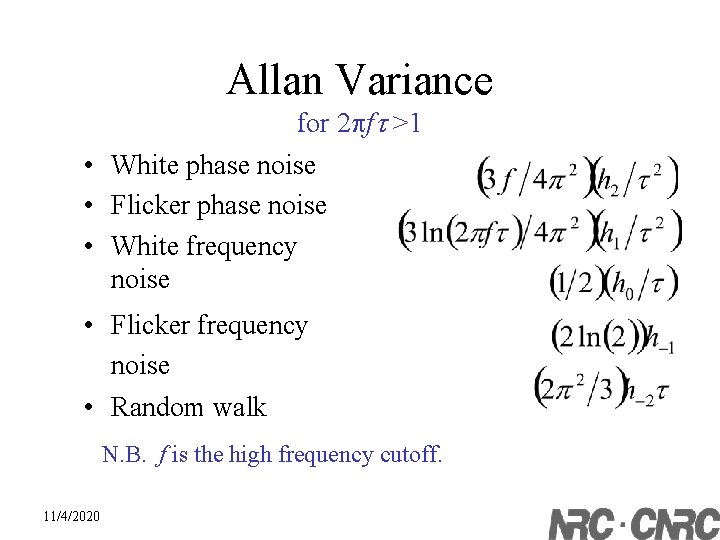 Allan Variance for 2 pft >1 • White phase noise • Flicker phase noise