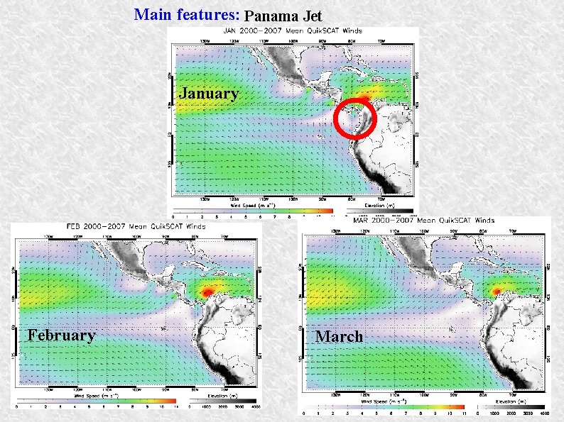 Main features: Panama Jet January February March 