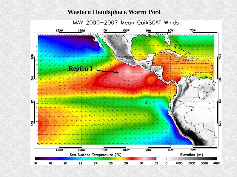 Western Hemisphere Warm Pool Region I Western Hemisphere Warm Pool Region I