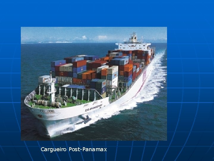 Cargueiro Post-Panamax 