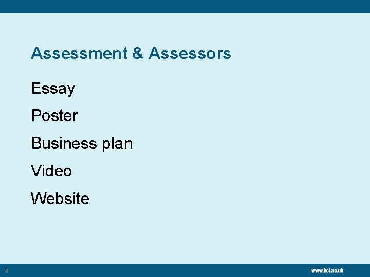 Assessment & Assessors Essay Poster Business plan Video Website 6 