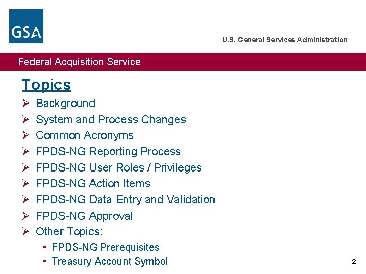 U. S. General Services Administration Federal Acquisition Service Topics Ø Ø Ø Ø Ø