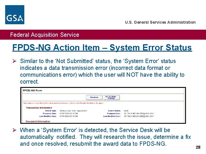 U. S. General Services Administration Federal Acquisition Service FPDS-NG Action Item – System Error